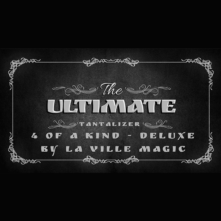 The Ultimate Tantalizer - 4 Of A Kind Deluxe By Lars La Ville/La Ville Magic video DOWNLOAD