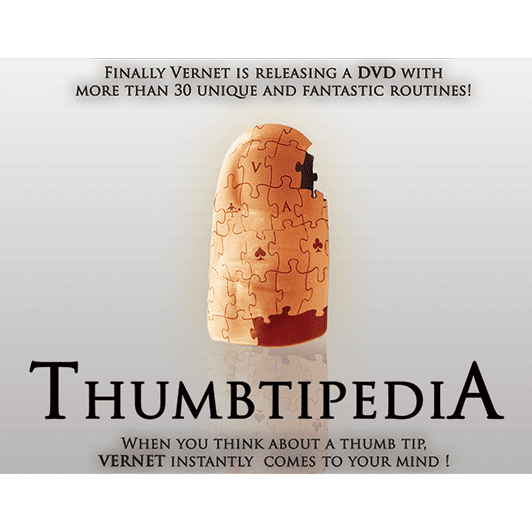 Thumbtipedia (DVD and Gimmick) by Vernet - DVD
