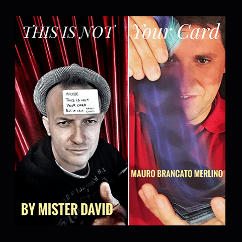 This is Not Your Card by Mister David and Mauro Brancato Merlino (With Gimmick) video DOWNLOAD