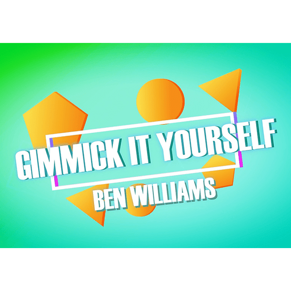 Gimmick It Yourself by Ben Williams video DOWNLOAD