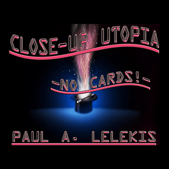 CLOSE-UP UTOPIA by Paul A. Lelekis eBook DOWNLOAD