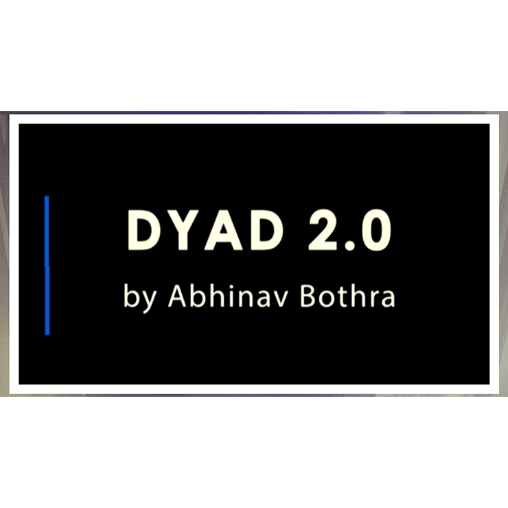 DYAD 2.0 by Abhinav Bothra video DOWNLOAD