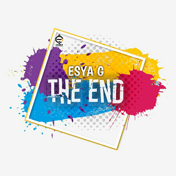 The End by Esya G video DOWNLOAD