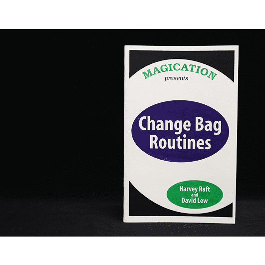 Change Bag Routines by Harvey Raft & David Lew - Trick