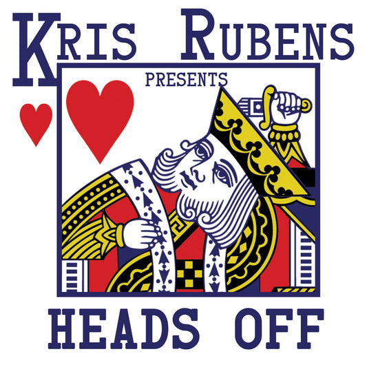 Heads Off by Kris Rubens