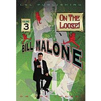 Malone On the Loose Vol 3 by Bill Malone - DVD