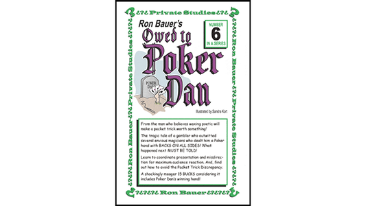 Ron Bauer series: #6 - Owed to Poker Dan