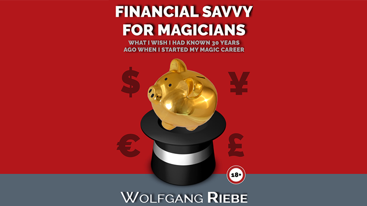 Financial Savvy for Magicians by Wolfgang Riebe eBook DOWNLOAD