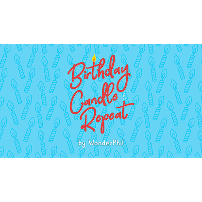 Birthday Candle Repeat (Gimmicks and Online Instructions) by Wonder Phil - Trick