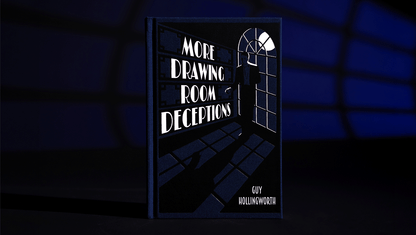 More Drawing Room Deceptions by Guy Hollingworth