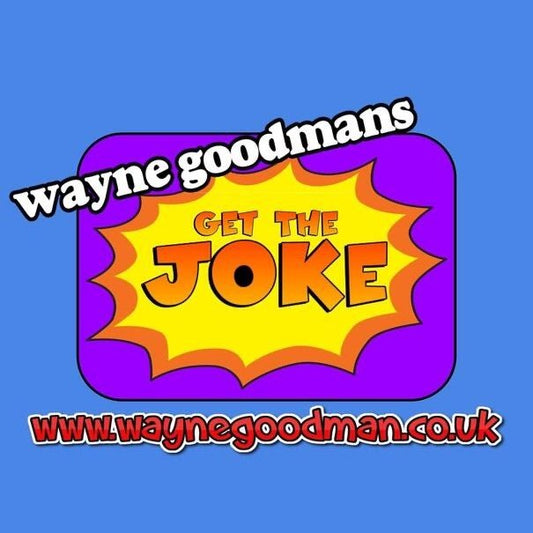 Get The Joke by Wayne Goodman