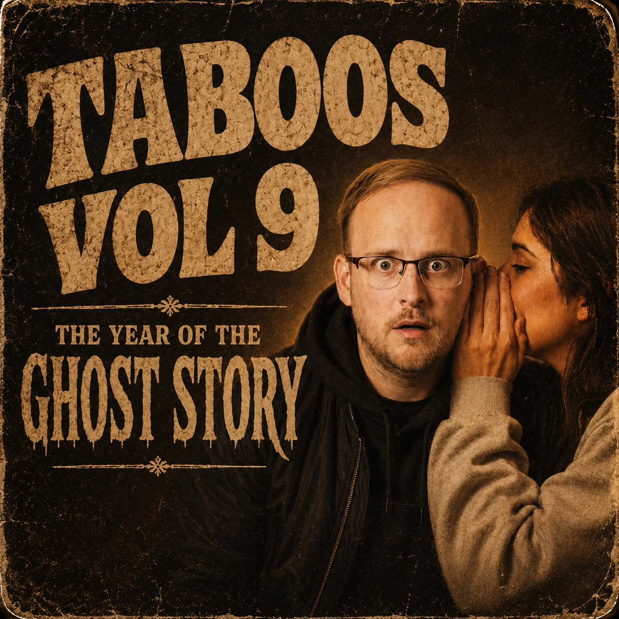 Tackling Terrifying Taboos Vol 9 - The Year of the Ghost Story (24th Sept, 7PM BST)