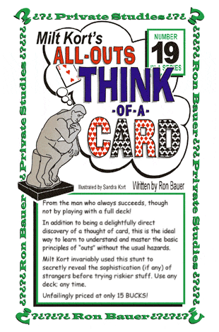 Ron Bauer Presents Milt Kort’s All-Outs Think-of-a-Card