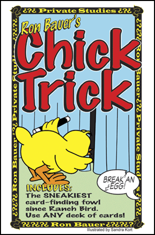 Chick Trick by Ron Bauer