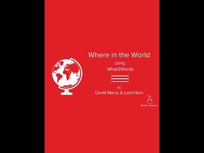 Where in the World (using what three words) by David Marcz & Lord Harri
