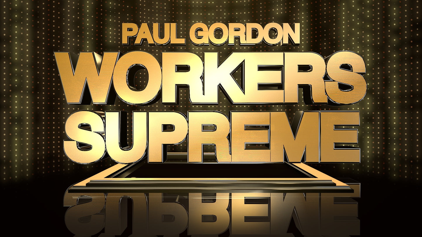 Worker's Supreme by Paul Gordon Free Download