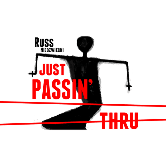 Just Passin' Thru Trick by Russ Niedzwiecki