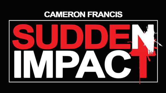 Sudden Impact (Gimmicks and Online Instructions) by Francis Cameron - Trick