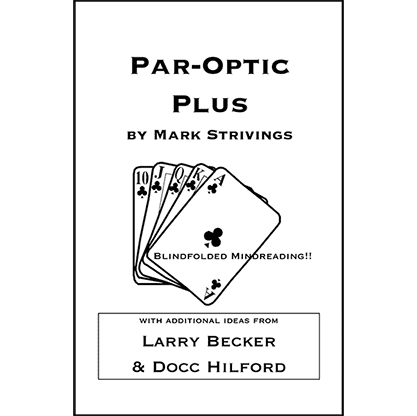 Par-Optic Plus by Mark Strivings with Additional Ideas from Larry Becker and Docc Hilford - Trick