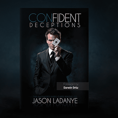 Confident Deceptions by Jason Ladanye and Vanishing Inc (Book) - Book