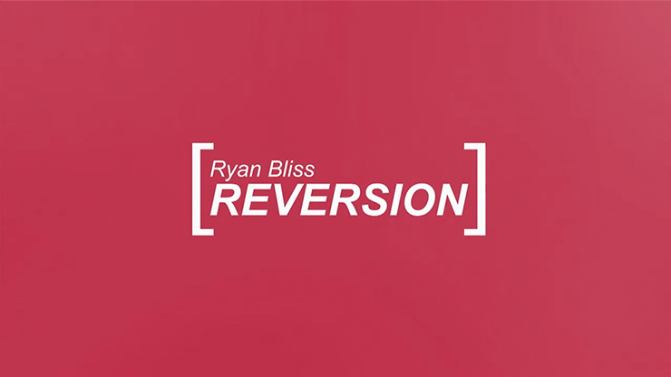 Reversion by Ryan Bliss video DOWNLOAD