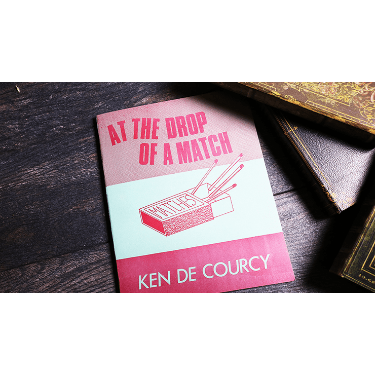 At the Drop of a Match by Ken De Courcy - Book