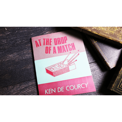 At the Drop of a Match by Ken De Courcy - Book