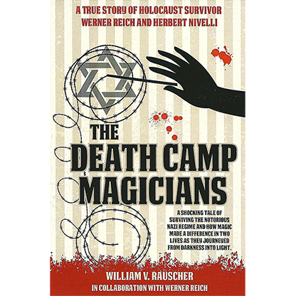 The Death Camp Magician 2nd Edition by William V. Rauscher & Werner Reich - Book