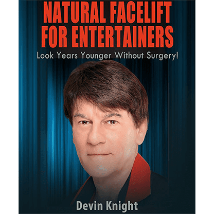 Natural Facelift for Entertainers by Devin Knight eBook DOWNLOAD