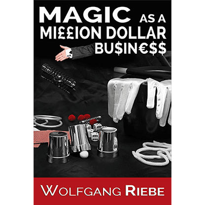 Magic as a Million Dollar Business by Wolfgang Riebe Mixed Media DOWNLOAD