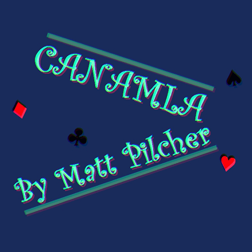 Canamla by Matt Pilcher video DOWNLOAD