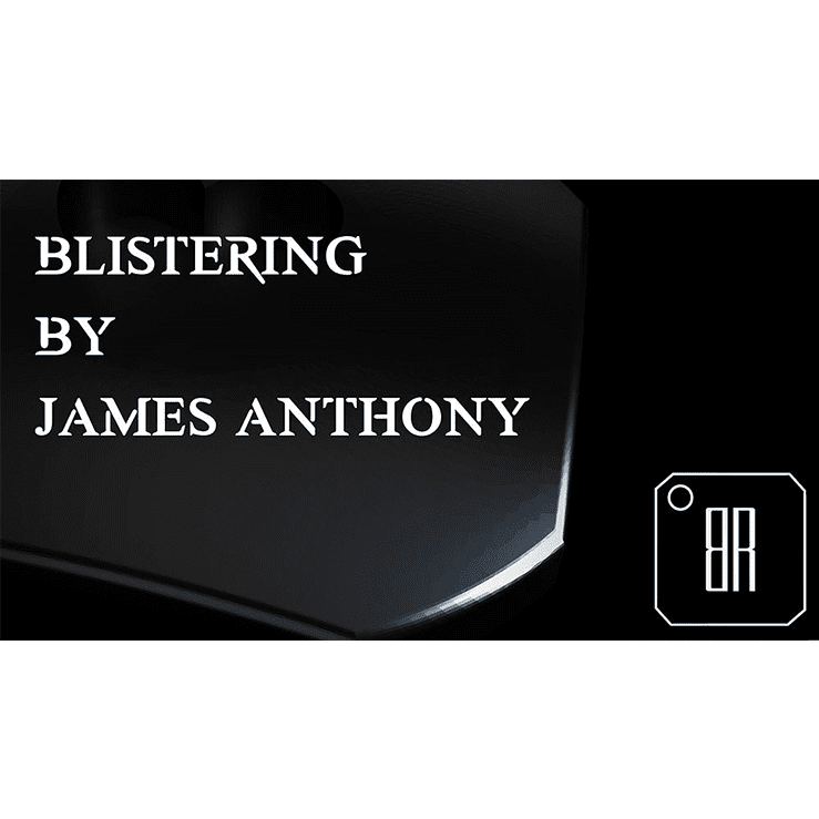 Blistering (Gimmicks and Online Instructions) by James Anthony - Trick