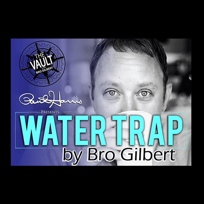 The Vault - Water Trap by Bro Gilbert (From the TA Box Set) video DOWNLOAD