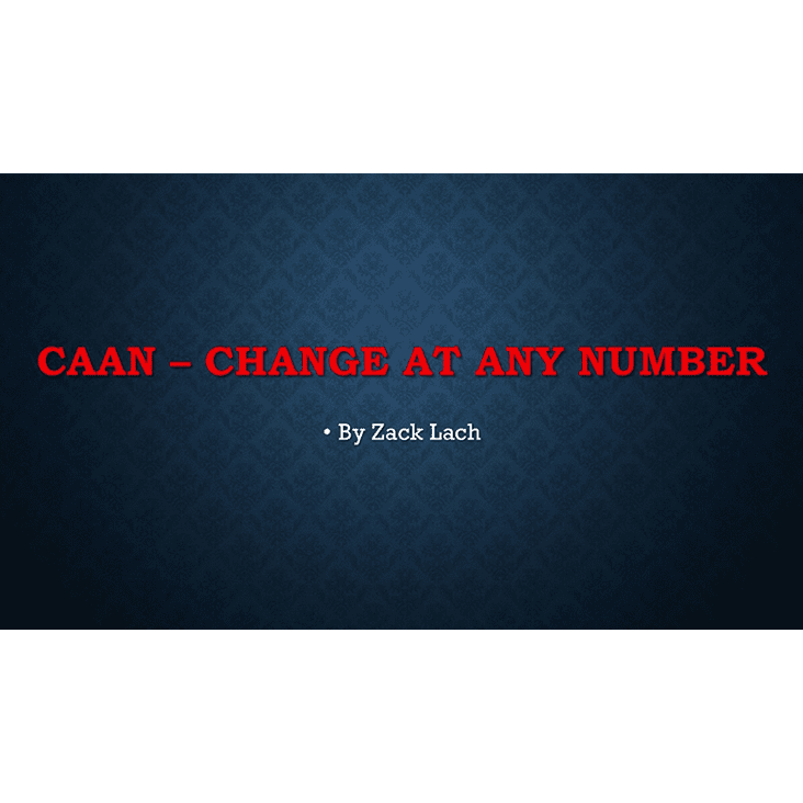 CAAN - Change At Any Number by Zack Lach video DOWNLOAD