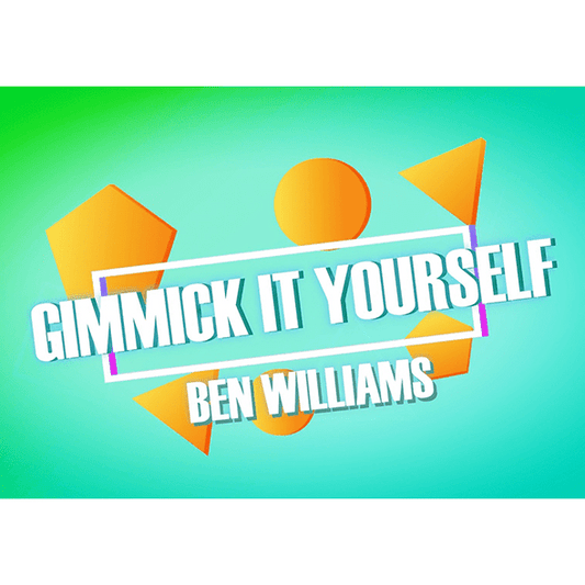 Gimmick It Yourself by Ben Williams video DOWNLOAD