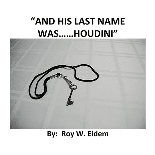 And His Last Name Was... Houdini by Roy W. Eidem Mixed Media DOWNLOAD