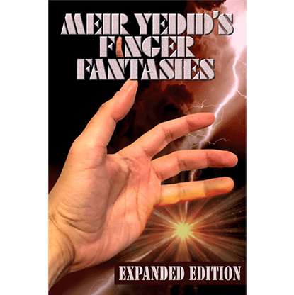 MEIR YEDID'S FINGER FANTASIES: EXPANDED EDITION - Book