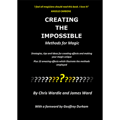 Creating the Impossible by Chris Wardle and James Ward - Book