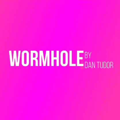 Wormhole by Dan Tudor video DOWNLOAD