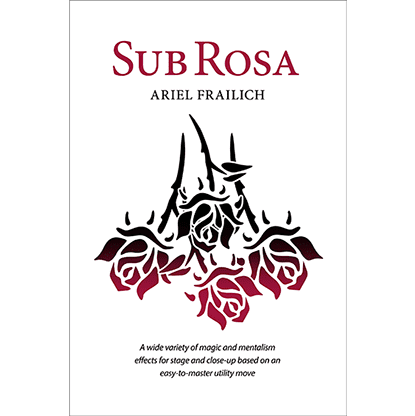 Sub Rosa by Ariel Frailich - Book