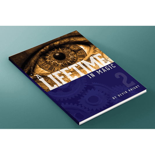 A Lifetime in Magic Volume 2 by Devin Knight - Book