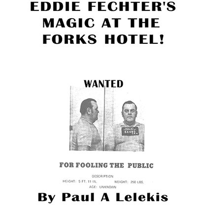 Eddie Fechter's Magic at the Fork's Hotel! by Paul A. Lelekis eBook DOWNLOAD