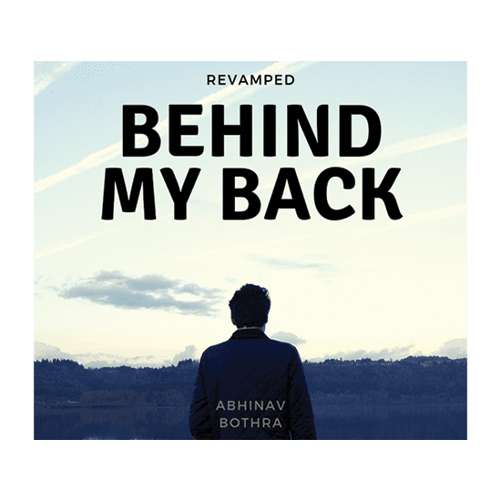 Behind My Back REVAMPED by Abhinav Bothra Mixed Media DOWNLOAD