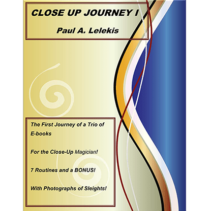 Close Up Journey I by Paul A. Lelekis eBook DOWNLOAD