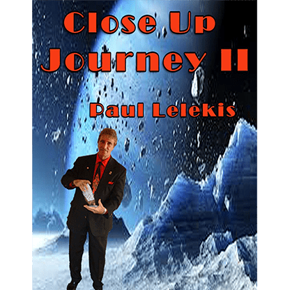 Close Up Journey II by Paul A. Lelekis eBook DOWNLOAD