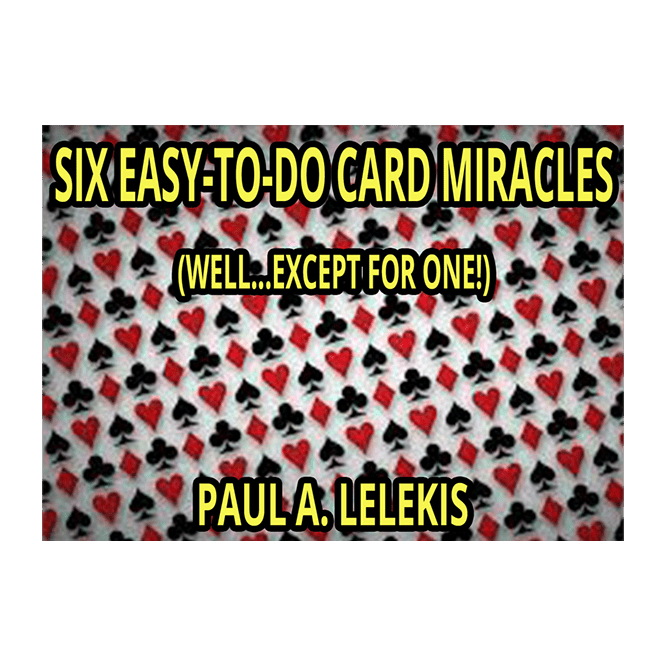 6 EZ-TO-DO CARD MIRACLES by Paul A. Lelekis eBook DOWNLOAD