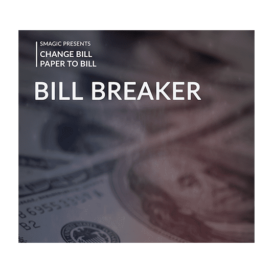 Bill Breaker by Smagic Productions - Trick