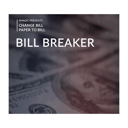 Bill Breaker by Smagic Productions - Trick