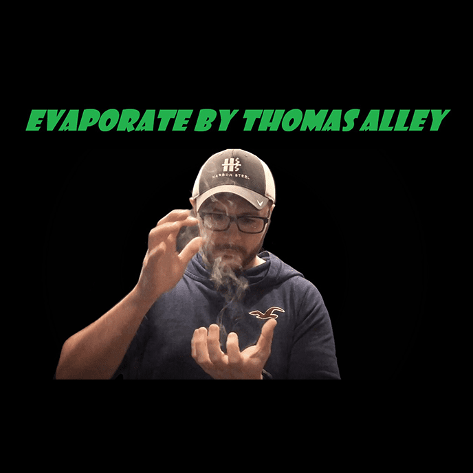 Evaporate by Tom Alley video DOWNLOAD