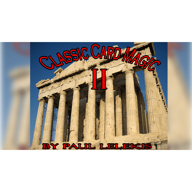 Classic Card Magic II by Paul A. Lelekis eBook DOWNLOAD